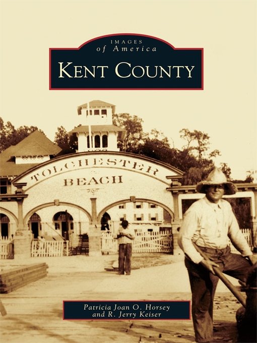 Title details for Kent County by Patricia Joan O. Horsey - Available
